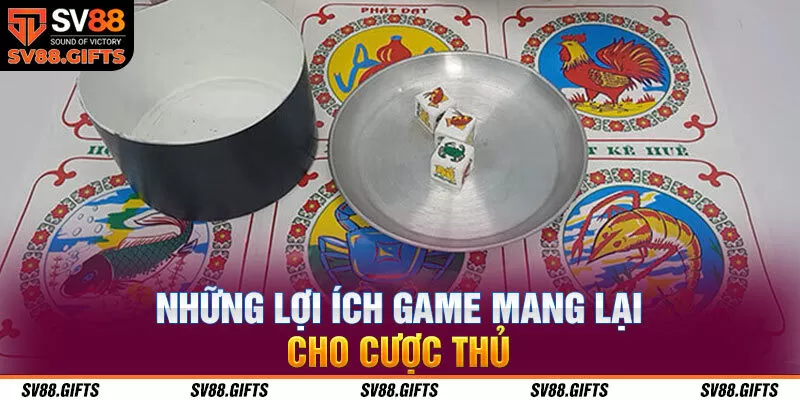 Những lợi ích game mang lại cho cược thủ